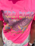 FREEBIRD PINK TEE {{ PREORDER }}